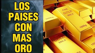 paises por reservas de oro [upl. by Fezoj]