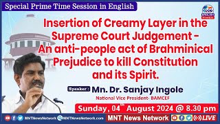 MNT English040824 Insertion of creamy layer in Supre Court Judgment [upl. by Naujled]