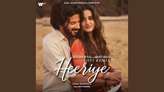 Heeriye Slowed  Reverb feat Arijit Singh [upl. by Anilef40]