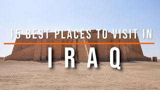 15 Best Places to Visit in Iraq  Travel Video  Travel Guide  SKY Travel [upl. by Nimesh329]