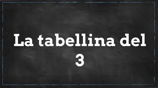 tabellina del 3 [upl. by Andrel]