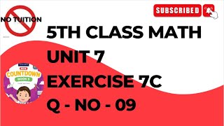 5 Class Math’s chapter 7 Exercise 7C Q No 9  Class 5 Math UNIT 7 EXERCISE 7C Q No 9 [upl. by Naitsirt]