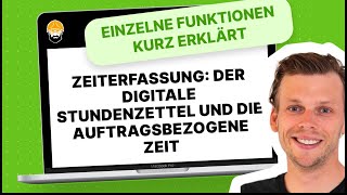 Zeiterfassung Der digitale Stundenzettel und die auftragsbezogene Zeit [upl. by Allcot]