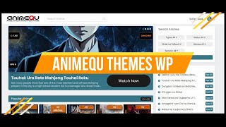 AnimeQu  Anime Streaming Themes Wordpress with WP Anime Extractor [upl. by Colb]