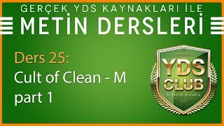 YDS Metin Dersleri 25  Cult of Clean M  part 1 [upl. by Tearle]