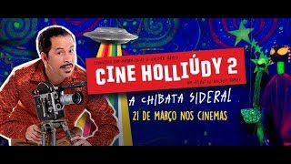 CINE HOLLIÚDY 2  A CHIBATA SIDERAL  TRAILER OFICIAL • DT [upl. by Gilmore]