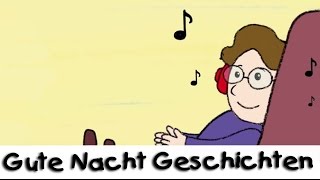 😴 Gute Nacht Geschichte Die Geschichte vom Schlaflied  Geschichten für Kinder [upl. by Fernand482]