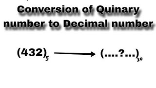 Conversion of Quinary number into Decimal number by techmathematics [upl. by Luelle]