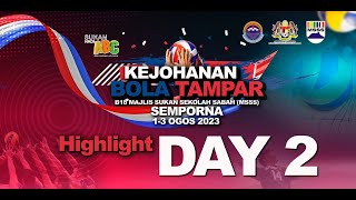 HIGHLIGHTS  KEJOHANAN BOLA TAMPAR B18 MSSS 2023  HARI KEDUA [upl. by Edwine]