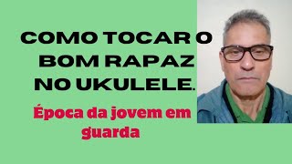 como tocar o bom rapaz música da época da jovem em guarda [upl. by Arayt]