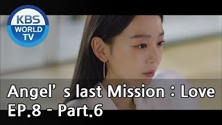 Angels Last Mission Love  단 하나의 사랑 EP8  Part6 ENG [upl. by Ahcmis]