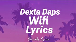 Dexta Daps  WiFi Lyrics  Strictly Lyrics [upl. by Nicoli]