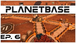 Planetbase  Ep 6  More Entrances  Lets Play  Closed Beta Gameplay [upl. by Mitinger574]