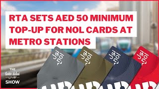 RTA Sets New AED 50 Minimum Top Up For NOL Cards At Metro Stations [upl. by Reniti77]