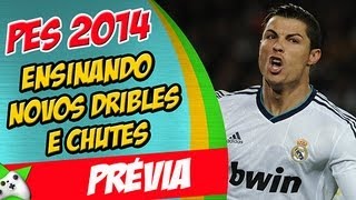 PES 2014  Tutorial 1 Ensinando novos dribles e chutes [upl. by Richardson575]