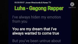 Luha  Gagong Rapper Karaoke midi karaoke song [upl. by Leveridge]