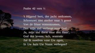 Psalm 42 vers 1 3 en 5  t Hijgend hert der jacht ontkomen [upl. by Lotte]