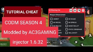 TUTORIAL CHEAT CODM SEASON 4 Modded by AC3GAMING injector 1632 [upl. by Adallard]