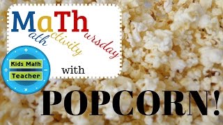 Kids Math Teacher  Math activity Thursday with Popcorn Fun with math [upl. by Grosz186]