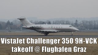 VistaJet Bombardier Challenger 350 takeoff  Flughafen Graz  9HVCK [upl. by Devinne]