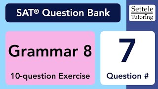 Grammar 8 Exercise Qn 7 SAT Question Bank 50801257 [upl. by Adamsun324]