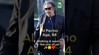 Al Pacino keeping it real walking and waving like one of us ✨😯 alpacino hollywood [upl. by Oflodur]