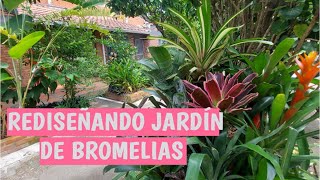 REDISEÑANDO JARDÍN DE BROMÉLIAS [upl. by Hanshaw]