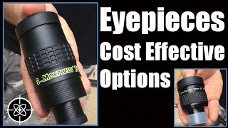 Telescope Tips Episode 21 Eyepieces II Cost Effective Options Memphis Astronomical Society [upl. by Davilman]