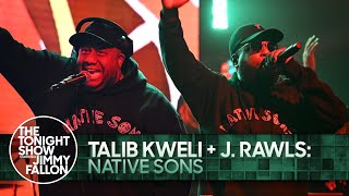 Talib Kweli  J Rawls Native Sons  The Tonight Show Starring Jimmy Fallon [upl. by Eeb]