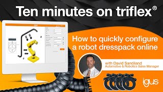 Ten minutes on triflex®  How to quickly configure a robot dresspack online [upl. by Bina]