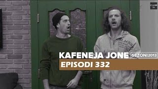 Kafeneja Jone  Promo episodi 332 [upl. by Dillon]