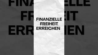 Finanzielle Freiheit Ein Ziel das jeder erreichen kann [upl. by Sass]