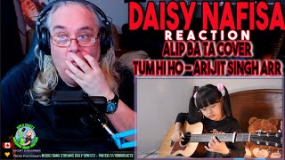 Daisy Nafisa Reaction  Alip Ba Ta Cover  Tum Hi Ho  Arijit Singh Arr  Requested [upl. by Nonohcle]