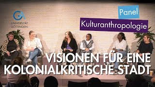 Visionen für eine kolonialkritische Stadt  Panelgespräch zum Abschluss des Stadtlabors in Göttingen [upl. by Illac]