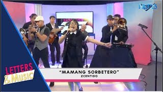 ZCENTIDO  MAMANG SORBETERO NET25 LETTERS AND MUSIC [upl. by Bandler957]