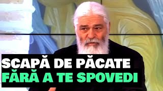 SCAPĂ DE PĂCATE FĂRĂ A TE SPOVEDI  Parintele Calistrat [upl. by Ecinert687]