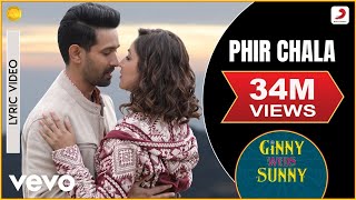 Phir Chala  Official Lyric Video  Ginny Weds Sunny  Payal Dev  Jubin Nautiyal [upl. by Nagorb]