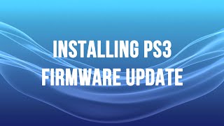 Installing PS3 Firmware  System Software [upl. by Bergstein]