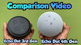 Alexa Comparison  Amazon Echo Dot 4th Gen Vs Echo Dot 3rd Gen  Major Improvement Echo Dot 4th Gen [upl. by Aihtela]