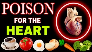 How to DESTROY your HEART  9 FORBIDDEN Foods for the HEART and 14 Best for CLEANING ARTERIES [upl. by Divadnhoj]