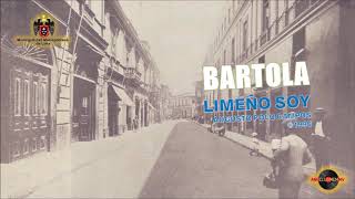 Bartola — “Limeño Soy” — ©1996 [upl. by Icul]