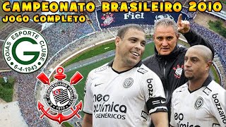 Goiás x Corinthians Campeonato Brasileiro 2010 Jogo Completo [upl. by Koal]