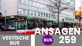 Vestische  Gladbeck Goetheplatz  Gelsenkirchen Buererstr Bus 259 Ansagen [upl. by Livesay]