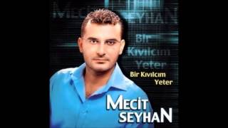 Mecit Seyhan  Aşağıdan Gelen Hanım Oynasın Deka Müzik [upl. by Notslah]