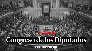 🔴 DIRECTO  Pleno en el CONGRESO DE LOS DIPUTADOS [upl. by Gipps637]