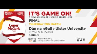 2023 Conor McGurk Cup Final Ulster University v Donegal [upl. by Nreval728]