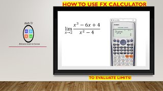 EVALUATING LIMITS USING CASIO FX CALCULATOR [upl. by Sonia]