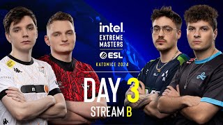 IEM Katowice  Day 3  Stream B  FULL SHOW [upl. by Arytal782]