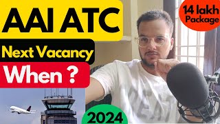 AAI ATC Next Vacancy Update When Can We Expect It aaiatc2024 JuniorExecutive [upl. by Rednave]