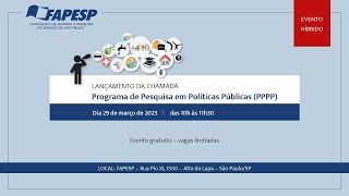 Evento de Lançamento da Chamada Programa de Pesquisa em Políticas Públicas PPPP [upl. by Losiram60]